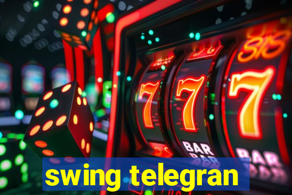 swing telegran